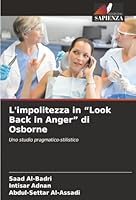 L'impolitezza in "Look Back in Anger" di Osborne (Italian Edition) 6208837820 Book Cover