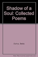 Shadow of a Soul: Collected Poems 0918825997 Book Cover