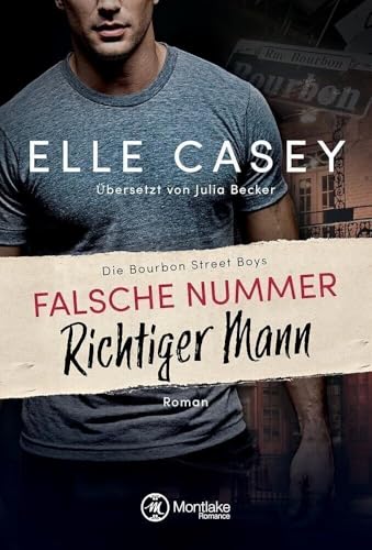 Falsche Nummer, richtiger Mann (Die Bourbon Street Boys, Band 1)