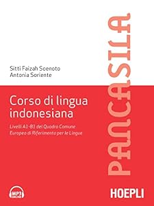 Corso di lingua indonesiana. Livelli A1-B1 del Quadro Comune Europeo di Riferimento per le Lingue