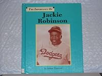 The Importance of Jackie Robinson (The Importance of) 1560060298 Book Cover