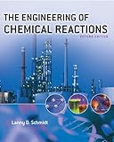 The Engineering of Chemical Reactions (Topics in Chemical Engineering)