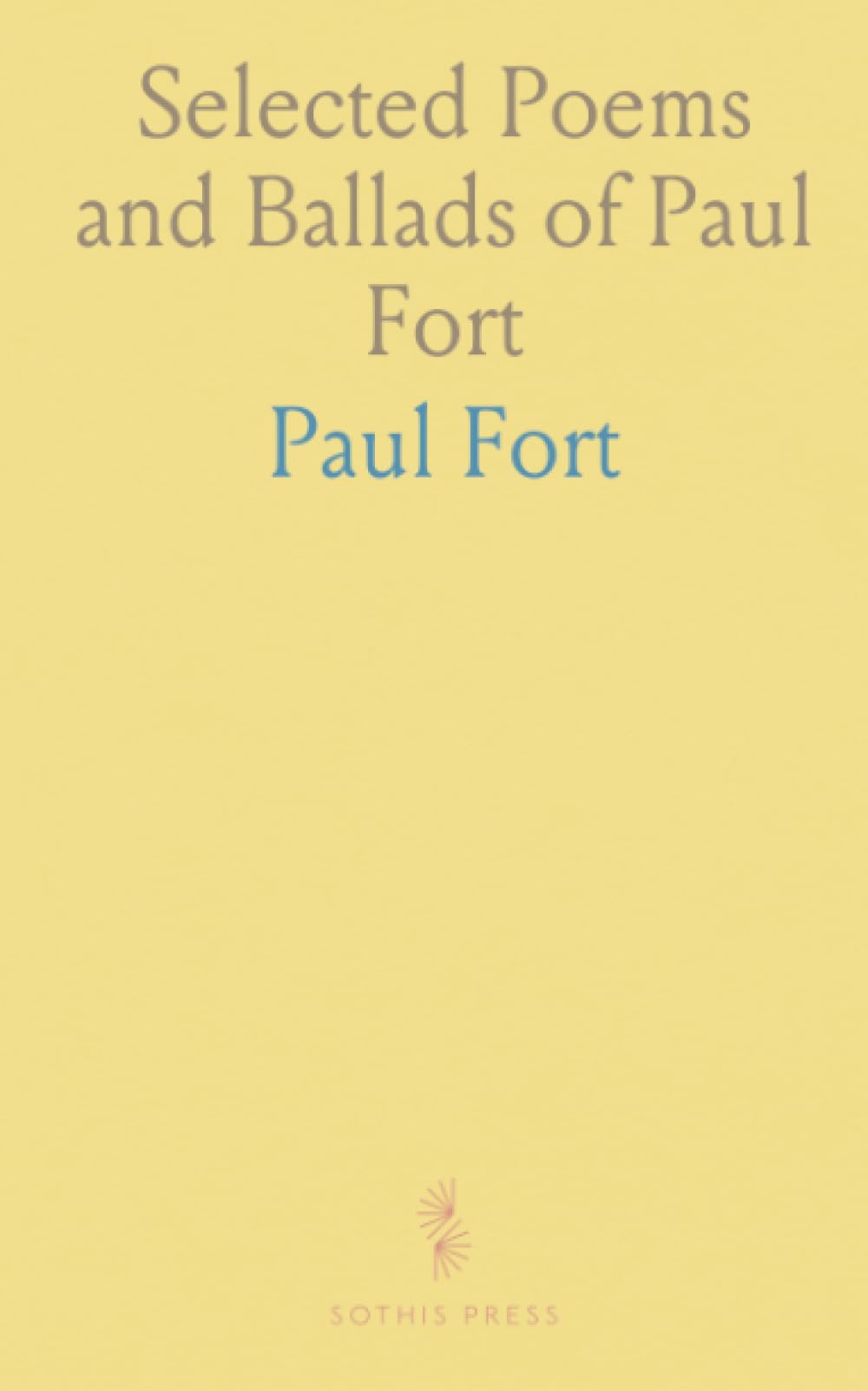 Selected Poems and Ballads of Paul Fort