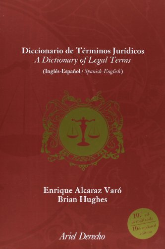 Diccionario de términos jurídicos. Inglés Español, Spanish English: Edición aumentada y puesta al día: 1 (Ariel Derecho)