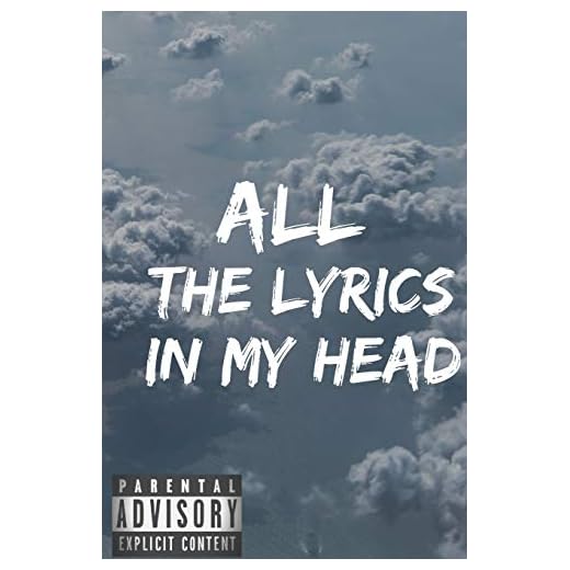 All The Lyrics In My Head: Rap Journal: A lyricists Hip Hop inspired notebook for Rap Bars, Lyrics, lyrical flow, rhyme, Hooks & Verses. 6 x 9 journal. (BackGround: clouds)