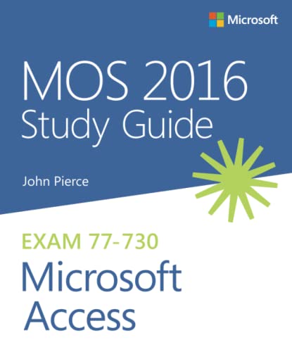 Mos 2016 Study Guide for Microsoft Access view 2