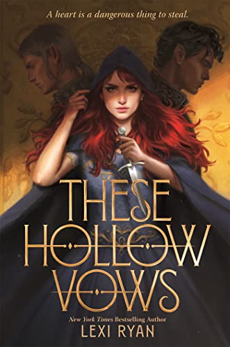 These Hollow Vows: The Seductive, Action-Packed New York Times Bestselling Fantasy