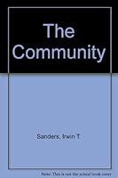 The Community, an Introduction to a Social System- Second Edition 0826078214 Book Cover