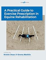 A Practical Guide to Exercise Prescription in Equine Rehabilitation B0D6RCTYY8 Book Cover