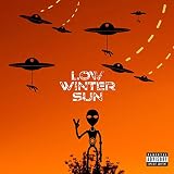 Low Winter Sun [Explicit]