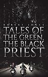 Tales of the Green, the Black Priest