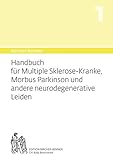 Bircher-Benner Handbuch Nr. 1 Handbuch für Multiple-Sklerose-Kranke, Morbus Parkinson und andere neurodegenerative Leiden