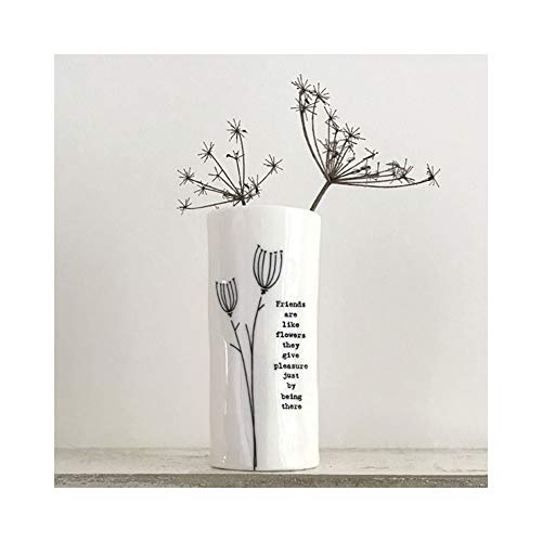 East of India Small Porcelain Vase Friends are like flowers they give you pleasure just by being there