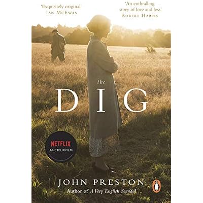 The Dig: Now a BAFTA-nominated motion picture starring Ralph Fiennes, Carey Mulligan and Lily James
