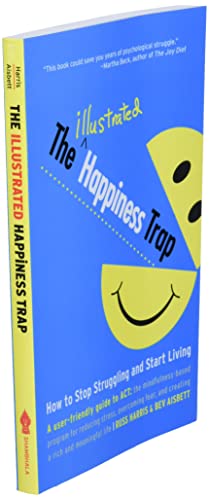 The Illustrated Happiness Trap: How To Stop Struggling And Start Living #TOP2