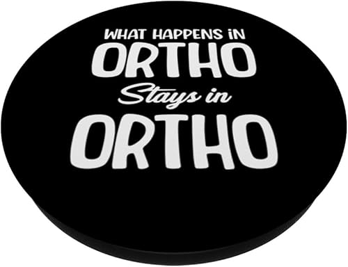 Miniatura 2 de Lo que sucede en Ortho se queda en Ortho Funny Ortho Nurse PopSockets Standard PopGrip