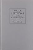 Savage Portrayals: Race, Media and the Central Park Jogger Story