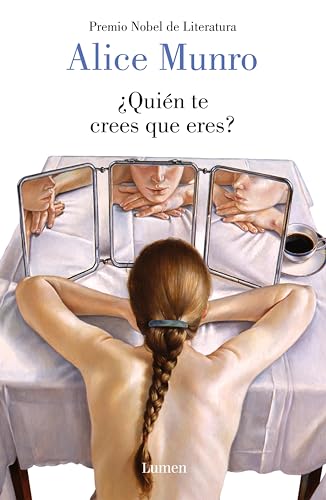 ¿Quién te crees que eres? (Spanish Edition) - Munro, Alice
