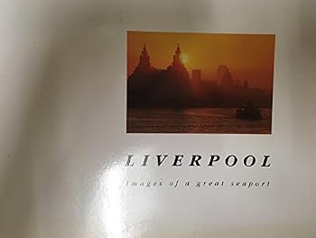 Hardcover Liverpool: Images of a Great Seaport Book