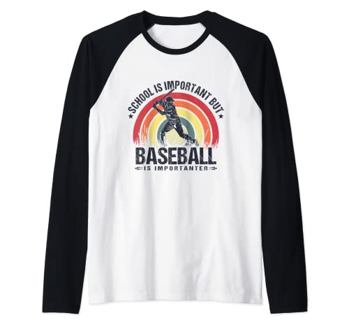 School Is Important But Baseball Is Importanter Funny Sports Camiseta Manga Raglan