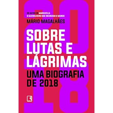 Capa do livro Sobre lutas e lágrimas: Uma biografia de 2018