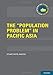The Population Problem in Pacific Asia (International Policy Exchange Series)