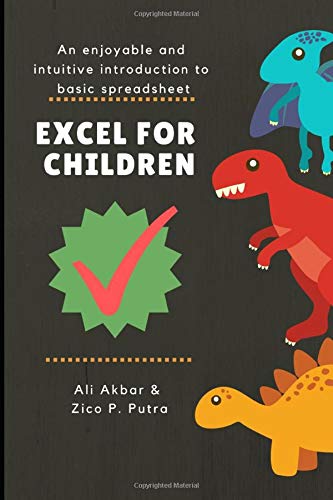 Télécharger Excel for Children: An enjoyable and intuitive introduction to basic spreadsheet Livre PDF Gratuit