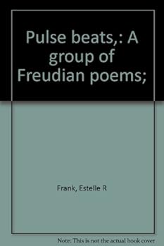 Hardcover Pulse beats,: A group of Freudian poems; Book