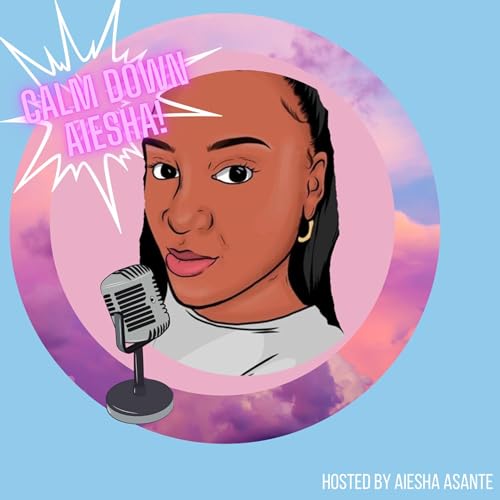 Calm Down Aiesha! cover art