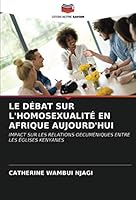 Le Débat Sur l'Homosexualité En Afrique Aujourd'hui 620272191X Book Cover