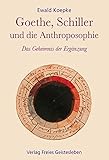 kopke portwein kaufen  Goethe, Schiller und die Anthroposophie: Das Geheimnis der Ergänzung