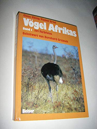 Vögel Afrikas. Ost- und Südafrika Band 1. Strauße bis Trogone