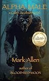 mark allen test  ALPHA MALE (BLOOD RED MOON Book 2) (English Edition)