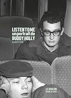 Listen to me - Un portrait de Buddy Holly 2915126844 Book Cover