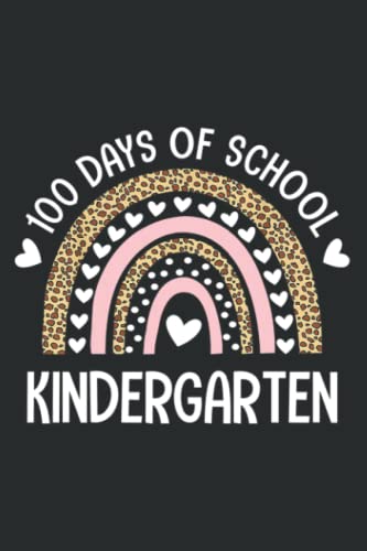 100 Days of School Kindergarten Cute Rainbow Lover 100Th Day Funny Family: Lined Wide Ruled Paper Notebook Journal - Pretty Wide Blank Lined Workbook ... for Writing Notes - 6" x 9", 120 Pages.