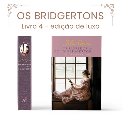 Os segredos de Colin Bridgerton – Edição Luxo (Os Bridgertons – Livro 4): O livro de Colin