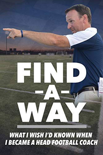 Find A Way: What I Wish I'd Known When I Became A Head