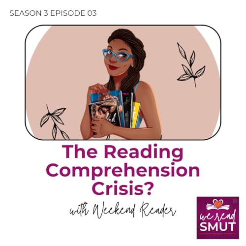 The Reading Comprehension Crisis? Deeper Analysis, Intentional Reading, and Bookish Content with The Weekend Reader