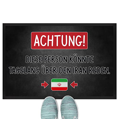 JUNIWORDS Fußmatte, Achtung! Diese Person könnte tagelang über den Iran reden, 90 x 60 cm, mit...