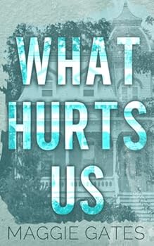 What Hurts Us: A Small Town Fake Engagement Romance (Falls Creek)