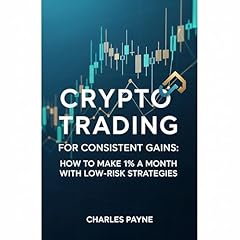 Crypto Trading for Consistent Gains Audiolibro Por Charles Payne arte de portada