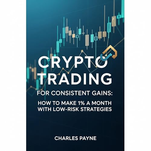 Crypto Trading for Consistent Gains Audiolibro Por Charles Payne arte de portada