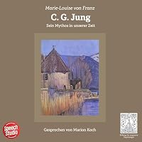 C. G. Jung - Sein Mythos in unserer Zeit Hörbuch