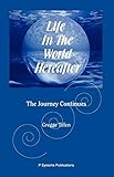Life in the World Hereafter: The Journey Continues