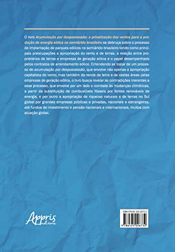 Acumulação Por Despossessão: A Privatização dos Ventos Para a Produção de Energia Eólica no Semiárid