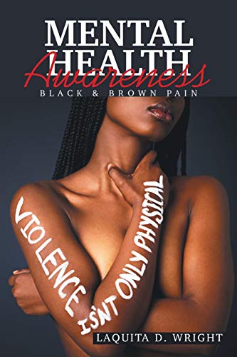 Mental Health Awareness: Black & Brown Pain