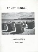 Ernst Benkert: Travel Books 1994-2004 (Drawings, Notes, and Photographs: A Selection) B0046CESJM Book Cover