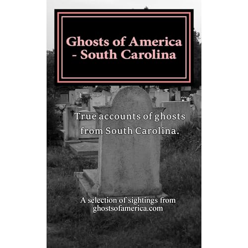 Ghosts of America - South Carolina (Written by Nina Lautner) episode artwork