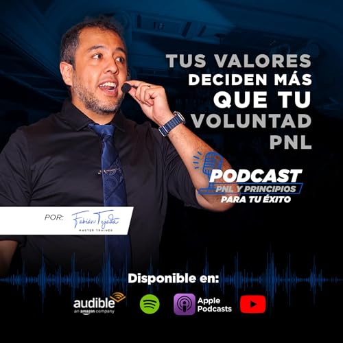 "PNL - Tus VALORES deciden m&aacute;s que tu VOLUNTAD".