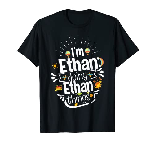I'm Ethan Doing Ethan Things Gift Navidad / cumpleaños vacaciones Camiseta